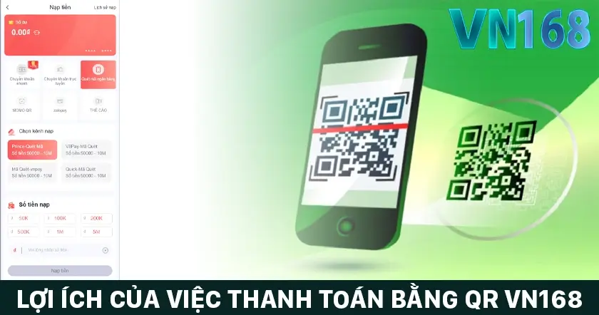 Lợi ích của việc thanh toán bằng QR VN168