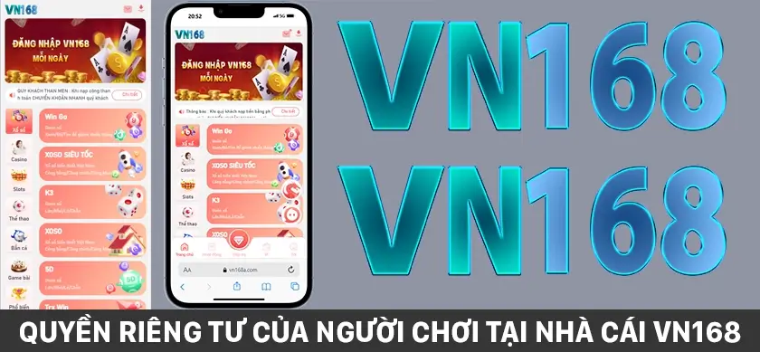 Quyền riêng tư của người chơi tại nhà cái VN168